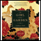 The Girl in the Garden (Unabridged) audio book by Kamala Nair