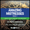 Amazing Mistresses - Volume 1: Inspirational Stories (Unabridged) audio book by Charles Margerison
