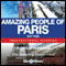 Amazing People of Paris: Inspirational Stories (Unabridged) audio book by Charles Margerison