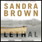 Lethal (Unabridged) audio book by Sandra Brown