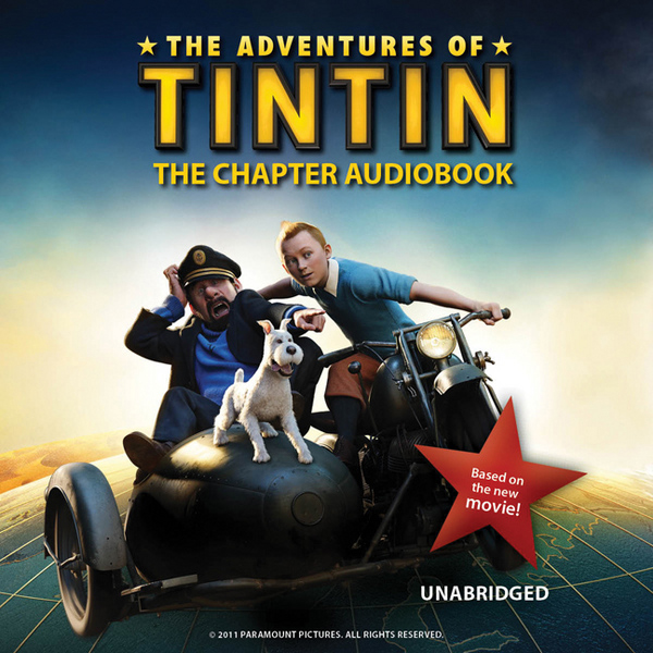 The Adventures of Tintin: The Chapter Book (Unabridged) audio book by Stephanie Peters
