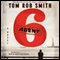 Agent 6 (Unabridged) audio book by Tom Rob Smith