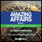 Amazing Affairs - Volume 1: Inspirational Stories (Unabridged)