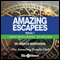 Amazing Escapees - Volume 1: Inspirational Stories (Unabridged) audio book by Dr. Charles Margerison