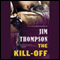 The Kill-Off (Unabridged) audio book by Jim Thompson