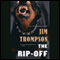 The Rip-Off (Unabridged) audio book by Jim Thompson