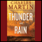 Thunder and Rain: A Novel (Unabridged) audio book by Charles Martin