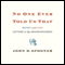 No One Ever Told Us That: Money and Life Letters to My Grandchildren (Unabridged)