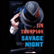 Savage Night (Unabridged) audio book by Jim Thompson