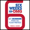 Six Weeks to OMG: Get Skinnier Than All Your Friends (Unabridged)