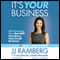 It's Your Business: 183 Essential Tips that Will Transform Your Small Business (Unabridged)