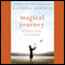 Magical Journey: An Apprenticeship in Contentment (Unabridged) audio book by Katrina Kenison