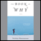 The Book of Why: A Novel (Unabridged) audio book by Nicholas Montemarano
