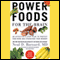 Power Foods for the Brain: An Effective 3-Step Plan to Protect Your Mind and Strengthen Your Memory (Unabridged) audio book by Neal Barnard