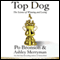 Top Dog: The Science of Winning and Losing (Unabridged) audio book by Po Bronson, Ashley Merryman