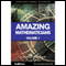 Amazing Mathematicians - Volume 1: Inspirational Stories (Unabridged) audio book by Charles Margerison