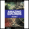 Amazing Explorers - Volume 2: Inspirational Stories (Unabridged) audio book by Charles Margerison
