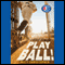 Play Ball! (Unabridged) audio book by Matt Christopher