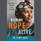 Keeping Hope Alive: One Woman: 90,000 Lives Changed (Unabridged) audio book by Hawa Abdi, Sarah J. Robbins