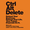 Ctrl Alt Delete: Reboot Your Business. Reboot Your Life. Your Future Depends on It. (Unabridged)
