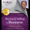 Buying and Selling a Business: How You Can Win in the Business Quadrant: Rich Dad Advisors (Unabridged) audio book by Garrett Sutton