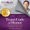 Team Code of Honor: The Secrets of Champions in Business and in Life: Rich Dad Advisors (Unabridged) audio book by Blair Singer