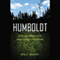 Humboldt: Life on America's Marijuana Frontier (Unabridged) audio book by Emily Brady