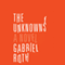 The Unknowns: A Novel (Unabridged) audio book by Gabriel Roth