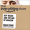 The Everything Store: Jeff Bezos and the Age of Amazon (Unabridged) audio book by Brad Stone