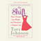 The Shift: How I Finally Lost Weight and Discovered a Happier Life (Unabridged)