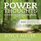 Power Thoughts Devotional: 365 Daily Inspirations for Winning the Battle of the Mind (Unabridged) audio book by Joyce Meyer