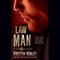 Law Man: A Dream Man Novel (Unabridged) audio book by Kristen Ashley