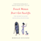French Women Don't Get Facelifts: The Secret of Aging with Style & Attitude (Unabridged)