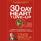 The 30-Day Heart Tune-Up: A Breakthrough Medical Plan to Prevent and Reverse Heart Disease (Unabridged) audio book by Steven Masley
