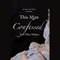 This Man Confessed: This Man Trilogy (Unabridged) audio book by Jodi Ellen Malpas
