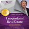 Loopholes of Real Estate: Secrets of Successful Real Estate Investing (Rich Dad Advisors) (Unabridged) audio book by Garrett Sutton, Robert Kiyosaki (foreword)