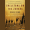 Skeletons on the Zahara: A True Story of Survival (Unabridged) audio book by Dean King