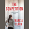 The Competition (Unabridged) audio book by Marcia Clark