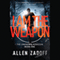 I Am the Weapon: The Unknown Assasin, Book 1 (Unabridged) audio book by Allen Zadoff