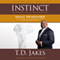 INSTINCT Daily Readings: 100 Insights That Will Uncover, Sharpen and Activate Your Instincts (Unabridged) audio book by T. D. Jakes