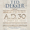 A.D. 30: A Novel (Unabridged) audio book by Ted Dekker