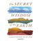 The Secret Wisdom of the Earth (Unabridged) audio book by Christopher Scotton