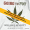 Going to Pot: Why the Rush to Legalize Marijuana Is Harming America (Unabridged) audio book by William J. Bennett, Robert A. White