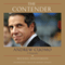 The Contender: Andrew Cuomo, a Biography (Unabridged) audio book by Michael Shnayerson