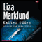 Kalter Sden audio book by Liza Marklund