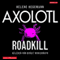 Axolotl Roadkill audio book by Helene Hegemann