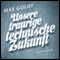 Unsere traurige technische Zukunft audio book by Max Goldt