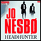 Headhunter [German Edition] audio book by Jo Nesbø