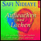 Aufwachen und Lachen. Der einfache Weg zur Freiheit von rger, Angst und Leid audio book by Safi Nidiaye