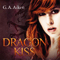 Dragon Kiss (Dragon 1) audio book by G. A. Aiken